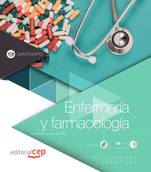 ENFERMERÍA Y FARMACOLOGÍA (SANT053PO). ESPECIALIDADES FORMATIVAS