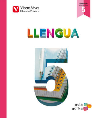 LLENGUA 5 (5.1-5.2-5.3) VALENCIA (AULA ACTIVA)
