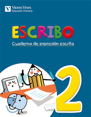 ESCRIBO. CUADERNO EXPRESION ESCRITA 2