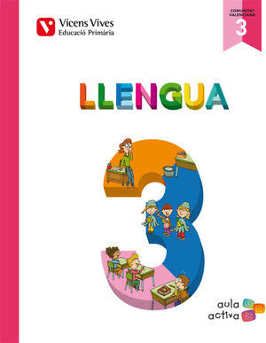 LLENGUA 3 (3.1-3.2-3.3) VALENCIA (AULA ACTIVA)