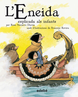 L' ENEIDA EXPLICADA ALS INFANTS (VERSIÓN ESCOLAR EN RÚSTICA)