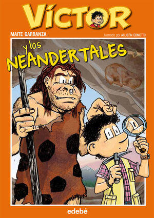 4. VÍCTOR Y LOS NEANDERTALES