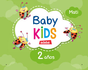 BABY KIDS 2 AÑOS