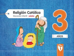 RELIGIÓN CATÓLICA  3 AÑOS