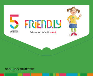 FRIEND.LY 5 AÑOS SEGUNDO TRIMESTRE