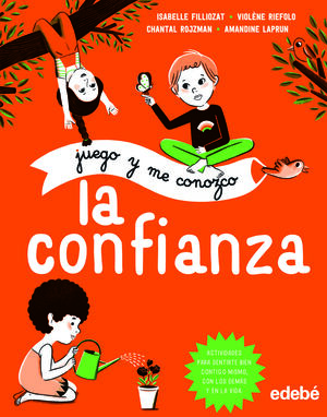 JUEGO Y ME CONOZCO: LA CONFIANZA