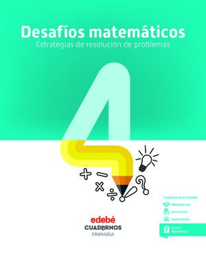 DESAFÍOS MATEMÁTICOS. ESTRATEGIAS DE RESOLUCIÓN DE PROBLEMAS 4