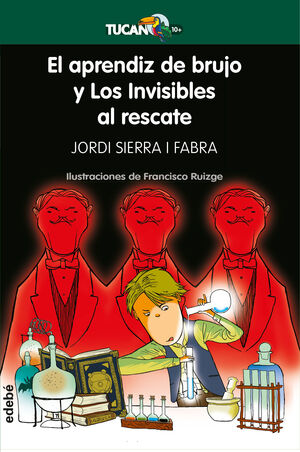 EL APRENDIZ DE BRUJO Y LOS INVISIBLES AL RESCATE