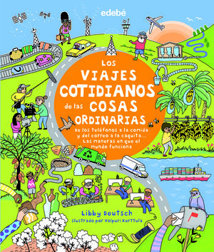 LOS VIAJES COTIDIANOS DE LAS COSAS ORDINARIAS