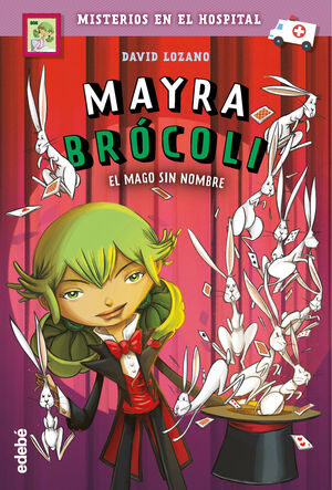 MAYRA BRÓCOLI 3: EL MAGO SIN NOMBRE