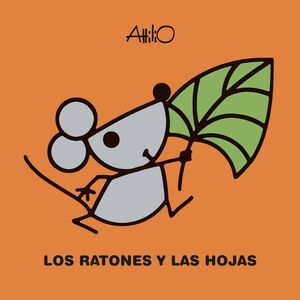 LOS RATONES Y LAS HOJAS