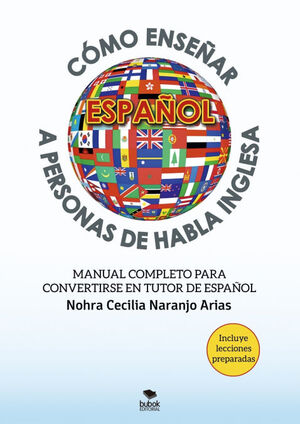 CÓMO ENSEÑAR ESPAÑOL A PERSONAS DE HABLA INGLESA