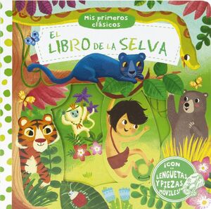 MIS PRIMEROS CLÁSICOS. EL LIBRO DE LA SELVA