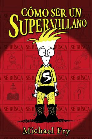 CÓMO SER UN SUPERVILLANO