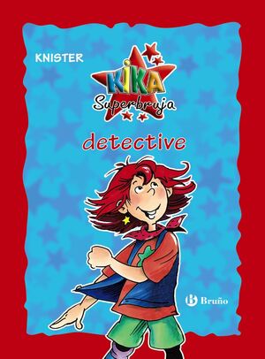 KIKA SUPERBRUJA, DETECTIVE (EDICIÓN ESPECIAL 20 ANIVERSARIO)