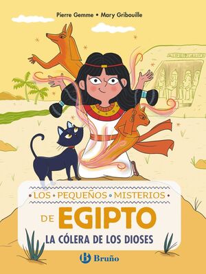 LOS PEQUEÑOS MISTERIOS DE EGIPTO, 1. LA CÓLERA DE LOS DIOSES