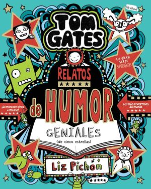 TOM GATES, 21. RELATOS DE HUMOR GENIALES (DE CINCO ESTRELLAS)