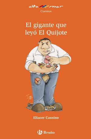 EL GIGANTE QUE LEYÓ EL QUIJOTE