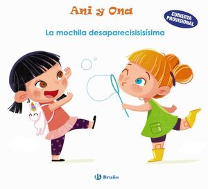 ANI Y ONA, 1. LA MOCHILA DESAPARECISISISÍSIMA