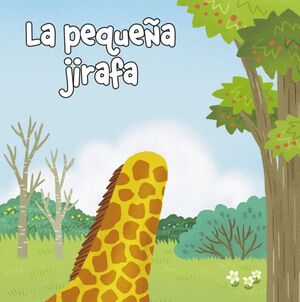 LA PEQUEÑA JIRAFA