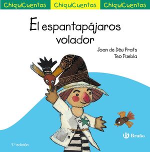 CHIQUICUENTO 19. EL ESPANTAPÁJAROS VOLADOR