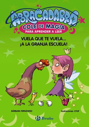 ABRACADABRA, COLE DE MAGIA PARA APRENDER A LEER, 2. VUELA QUE TE VUELA... ¡A LA