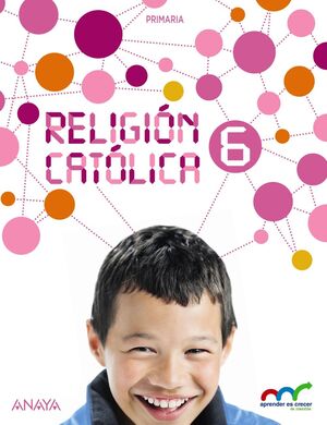 RELIGIÓN CATÓLICA 6.
