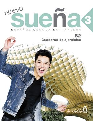 NUEVO SUEÑA 3. CUADERNO DE EJERCICIOS B2