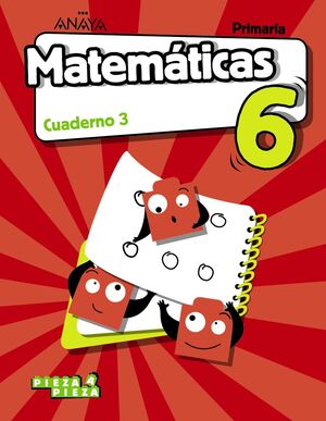 MATEMATICAS 6. CUADERNO 3.
