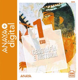 GEOGRAFÍA E HISTORIA 1. ESO. ANAYA + DIGITAL.