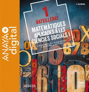 MATEMÀTIQUES APLICADES A LES CIÈNCIES SOCIALS I. BATXILLERAT. ANAYA + DIGITAL.