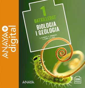 BIOLOGIA I GEOLOGIA 1. BATXILLERAT. ANAYA + DIGITAL.