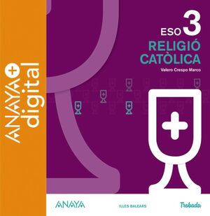 RELIGIÓ CATÒLICA 3. ESO. ANAYA + DIGITAL.