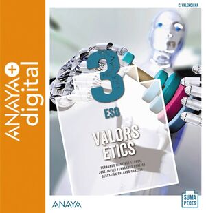 VALORS ÈTICS 3. ESO. ANAYA + DIGITAL.