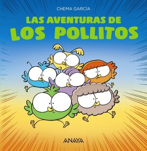 LAS AVENTURAS DE LOS POLLITOS