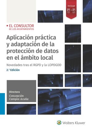 APLICACION PRACATICA Y ADAPTACION DE LA PROTECCION DEDATOS EN EL AMBITO LOCAL  2 ED