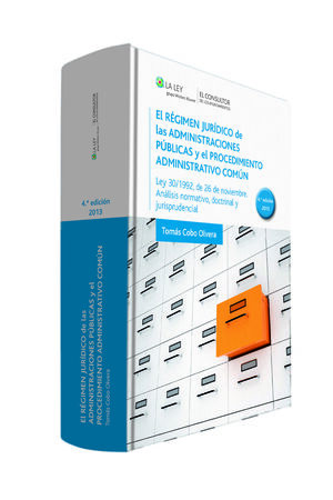 EL RÉGIMEN JURÍDICO DE LAS ADMINISTRACIONES PÚBLICAS Y EL PROCEDIMIENTO ADMINIST