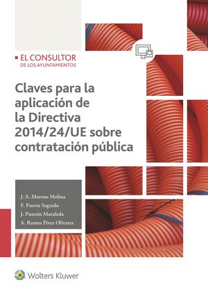 CLAVES PARA LA APLICACIÓN DE LA DIRECTIVA 2014/24/UE SOBRE CONTRATACIÓN PÚBLICA