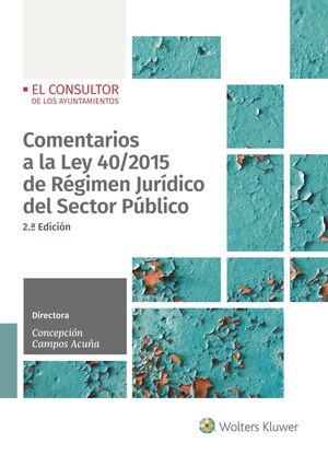 COMENTARIOS A LA LEY 40/2015 DE RÉGIMEN JURÍDICO D