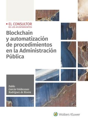 BLOCKCHAIN Y AUTOMATIZACIÓN DE PROCEDIMIENTOS EN LA ADMINISTRACIÓN PÚBLICA