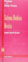 PRÁCTICAS DE DIBUJO TÉCNICO 14. SISTEMA DIÉDRICO DIRECTO