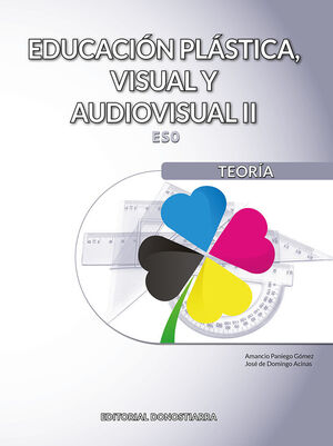 EDUCACIÓN PLÁSTICA, VISUAL Y AUDIOVISUAL II - TEORÍA