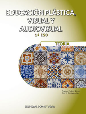 EDUCACIÓN PLÁSTICA, VISUAL Y AUDIOVISUAL 1º ESO - TEORÍA