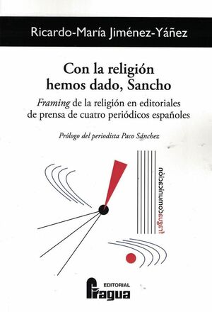 CON LA RELIGIÓN HEMOS DADO, SANCHO