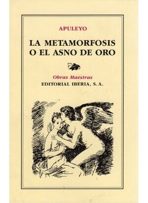 LA METAMORFOSIS O EL ASNO DE ORO