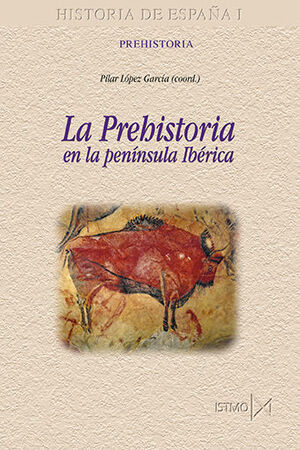 LA PREHISTORIA EN LA PENÍNSULA IBÉRICA