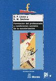 FORMACIÓN DEL PROFESORADO Y CONDICIONES SOCIALES DE LA ESCOLARIZACIÓN