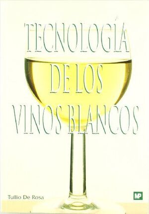 TECNOLOGÍA DE LOS VINOS BLANCOS