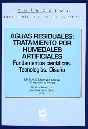 AGUAS RESIDUALES: TRATAMIENTO POR HUMEDALES ARTIFICIALES