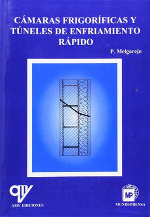 CÁMARAS FRIGORÍFICAS Y TÚNELES DE ENFRIAMIENTO RÁPIDO